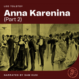 Hörbuch Anna Karenina (Part 2)  - Autor Leo Tolstoy   - gelesen von Schauspielergruppe