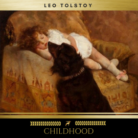 Hörbuch Childhood  - Autor Leo Tolstoy   - gelesen von Billy O'Donovan