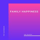 Family Happiness (Unabridged)