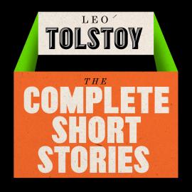 Hörbuch Leo Tolstoy: The Short Stories (Unabridged)  - Autor Leo Tolstoy   - gelesen von Jonathan Keeble