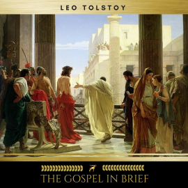 Hörbuch The Gospel In Brief  - Autor Leo Tolstoy   - gelesen von Claire Walsh