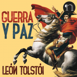 Hörbuch Guerra y paz  - Autor Leon Tolstoi   - gelesen von Germán Gijón