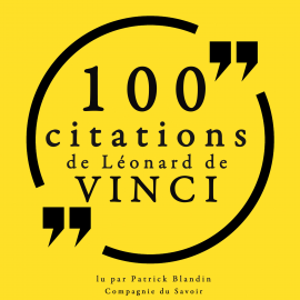 Hörbuch 100 citations de Léonard de Vinci  - Autor Léonard de Vinci   - gelesen von Patrick Blandin