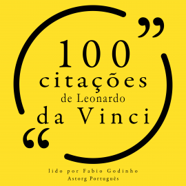 Hörbuch 100 citações de Leonardo da Vinci  - Autor Leonardo da Vinci   - gelesen von Fábio Godinho