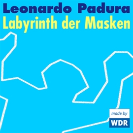 Hörbuch Labyrinth der Masken  - Autor Leonardo Padura   - gelesen von Schauspielergruppe
