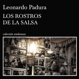 Hörbuch Los rostros de la salsa  - Autor Leonardo Padura   - gelesen von Alex Ortega