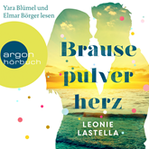 Hörbuch Brausepulverherz  - Autor Leonie Lastella   - gelesen von Schauspielergruppe