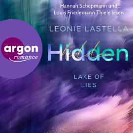 Hörbuch Hidden - Lake of Lies, Band 1 (Ungekürzte Lesung)  - Autor Leonie Lastella   - gelesen von Schauspielergruppe