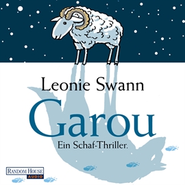 Hörbuch Garou  - Autor Leonie Swann   - gelesen von Andrea Sawatzki