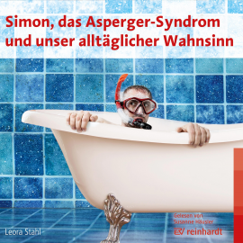 Hörbuch Simon, das Asperger-Syndrom und unser alltäglicher Wahnsinn  - Autor Leora Stahl   - gelesen von Schauspielergruppe