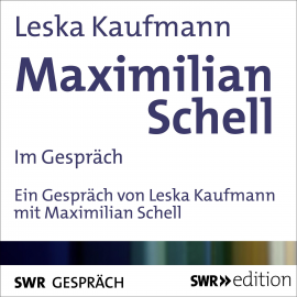 Hörbuch Maximilian Schell im Gespräch  - Autor Leska Kaufmann   - gelesen von Schauspielergruppe