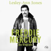 Freddie Mercury - Die Biografie (ungekürzt)