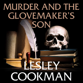 Hörbuch Murder and the Glovemaker's Son  - Autor Lesley Cookman   - gelesen von Patience Tomlinson