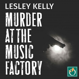Hörbuch Murder at the Music Factory  - Autor Lesley Kelly   - gelesen von Angela Ness