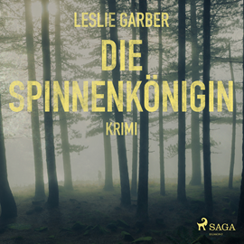 Hörbuch Die Spinnenkönigin  - Autor Leslie Garber   - gelesen von Susanne Pastingl