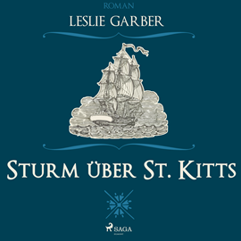 Hörbuch Sturm über St. Kitts  - Autor Leslie Garber   - gelesen von Juliane Ahlemeier