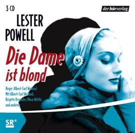 Hörbuch Die Dame ist blond  - Autor Lester Powell   - gelesen von Schauspielergruppe