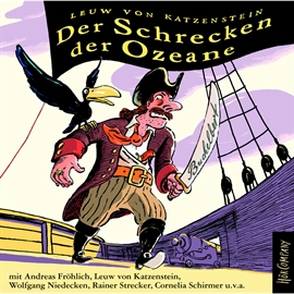 Hörbuch Der Schrecken der Ozeane  - Autor Leuw von Katzenstein   - gelesen von Schauspielergruppe