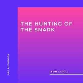 Hörbuch The Hunting of the Snark (Unabridged)  - Autor Lewis Caroll   - gelesen von Brian Kelly