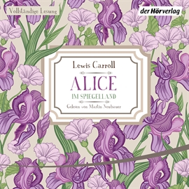 Hörbuch Alice im Spiegelland  - Autor Lewis Carroll   - gelesen von Martin Neubauer