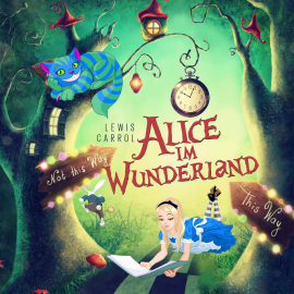 Hörbuch Alice im Wunderland von Lewis Carroll  - Autor Lewis Carroll   - gelesen von Denis Rühle