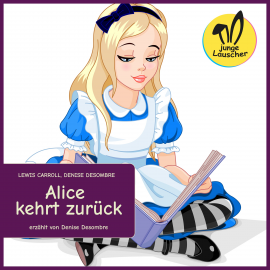 Hörbuch Alice kehrt zurück  - Autor Lewis Carroll   - gelesen von Schauspielergruppe