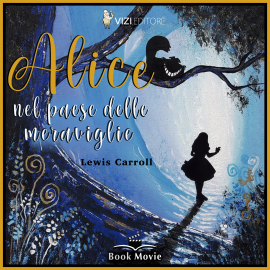 Hörbuch Alice nel paese delle meraviglie  - Autor Lewis Carroll   - gelesen von Schauspielergruppe