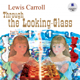 Hörbuch Through the Looking-Glass  - Autor Lewis Carroll   - gelesen von Taylor Pepper