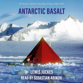 Hörbuch Antarctic Basalt  - Autor Lewis Juckes   - gelesen von Sebastian Abineri