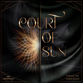 Hörbuch Court of Sun  1: Court of Sun  - Autor Lexi Ryan   - gelesen von Vanida Karun