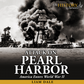 Hörbuch Attack on Pearl Harbor: America Enters World War II  - Autor Liam Dale   - gelesen von Liam Dale