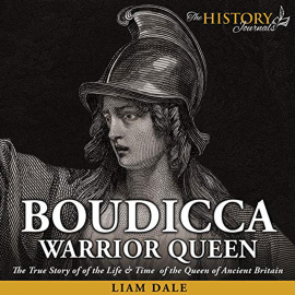 Hörbuch Boudicca: Warrior Queen  - Autor Liam Dale   - gelesen von Liam Dale