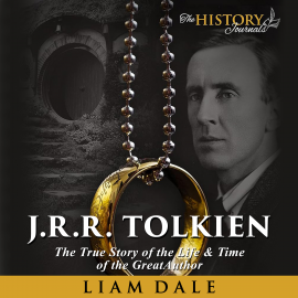 Hörbuch J.R.R. Tolkien: The True Story of the Life and Time of the Great Author  - Autor Liam Dale   - gelesen von Liam Dale