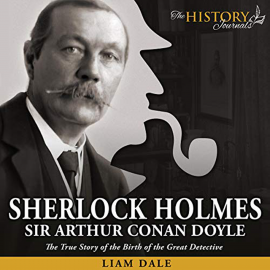 Hörbuch Sherlock Holmes: Sir Arthur Conan Doyle  - Autor Liam Dale   - gelesen von Liam Dale