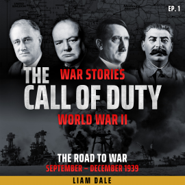 Hörbuch World War II: Ep 1. The Road to War  - Autor Liam Dale   - gelesen von Liam Dale