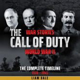 World War II: The Complete Timeline