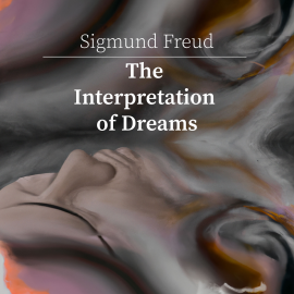 Hörbuch The Intepretation of Dreams  - Autor Liam Johnson   - gelesen von Sigmund Freud