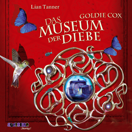 Hörbuch Goldie Cox - Das Museum der Diebe  - Autor Lian Tanner   - gelesen von Peter Kaempfe