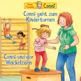 Hörbuch Conni geht zum Kinderturnen / Conni und der Wackelzahn  - Autor Liane Schneider   - gelesen von Schauspielergruppe