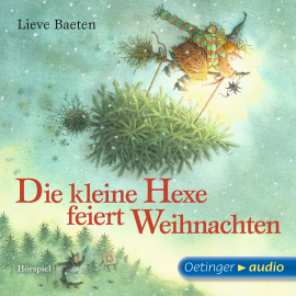 Hörbuch Die kleine Hexe feiert Weihnachten  - Autor Lieve Baeten   - gelesen von Schauspielergruppe