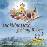 Hörbuch Die kleine Hexe geht auf Reisen (Schweizer Mundart)  - Autor Lieve Baeten   - gelesen von Karin Glanzmann