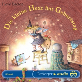 Hörbuch Die kleine Hexe hat Geburtstag (Teil 3)  - Autor Lieve Baeten   - gelesen von Diverse