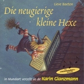 Hörbuch Die neugierige kleine Hexe (Schweizer Mundart)  - Autor Lieve Baeten   - gelesen von Schauspielergruppe