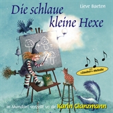 Hörbuch Die schlaue kleine Hexe (Schweizer Mundart)  - Autor Lieve Baeten   - gelesen von Karin Glanzmann