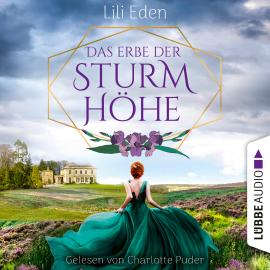 Hörbuch Das Erbe der Sturmhöhe (Ungekürzt)  - Autor Lili Eden   - gelesen von Charlotte Puder
