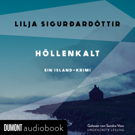 Hörbuch Höllenkalt  - Autor Lilja Sigudardottir   - gelesen von Sandra Voss