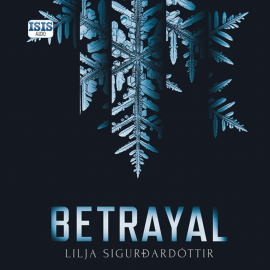 Hörbuch Betrayal  - Autor Lilja Sigurdardottir   - gelesen von Karen Cass
