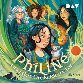 Hörbuch Philine und das Orakeldesaster (Ungekürzt)  - Autor Lilly Silver   - gelesen von Schauspielergruppe