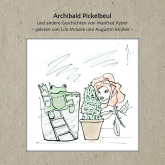 Archibald Pickelbeul und andere Geschichten von Manfred Kyber