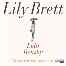 Hörbuch Lola Bensky  - Autor Lily Brett   - gelesen von Magdalene Artelt